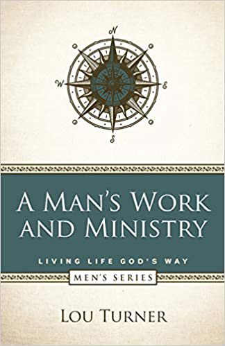 A Man's Work and Ministry
